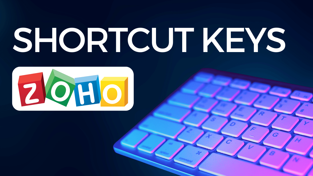 Keyboard shortcuts and hotkeys in Zoho
