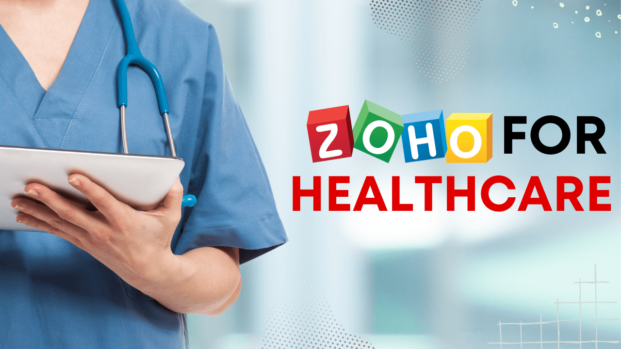 Zoho for Healhcare